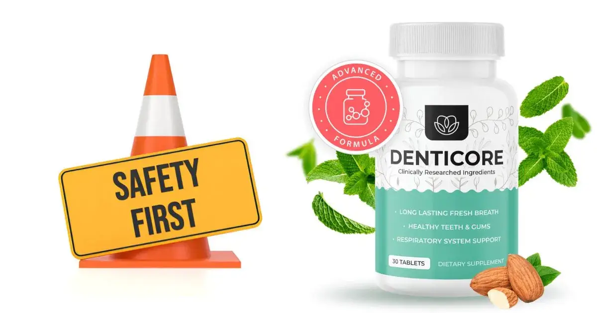 Is DentiCore safe?